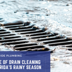 The Importance of Drain Cleaning During Florida’s Rainy Season